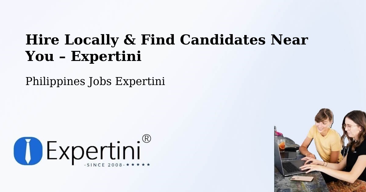 Hire Locally in Batobalane – Find Qualified Candidates Near You - Batobalane, Philippines Jobs Expertini