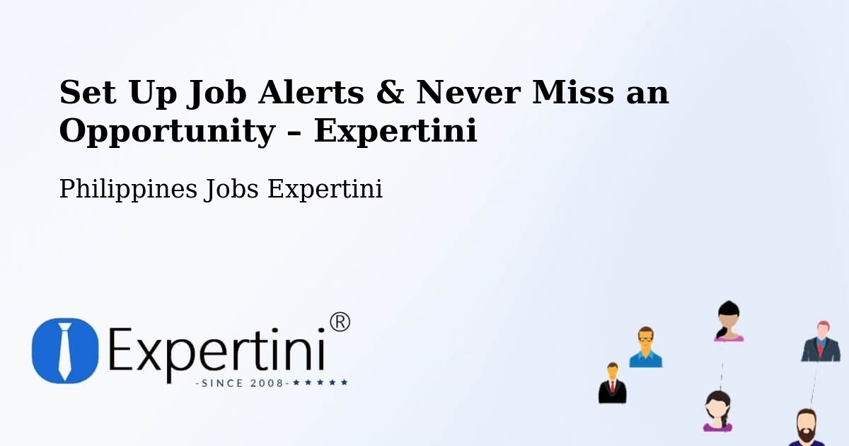 Job Alerts Guide – Get Notified About New Jobs in Batobalane - Batobalane, Philippines Jobs Expertini