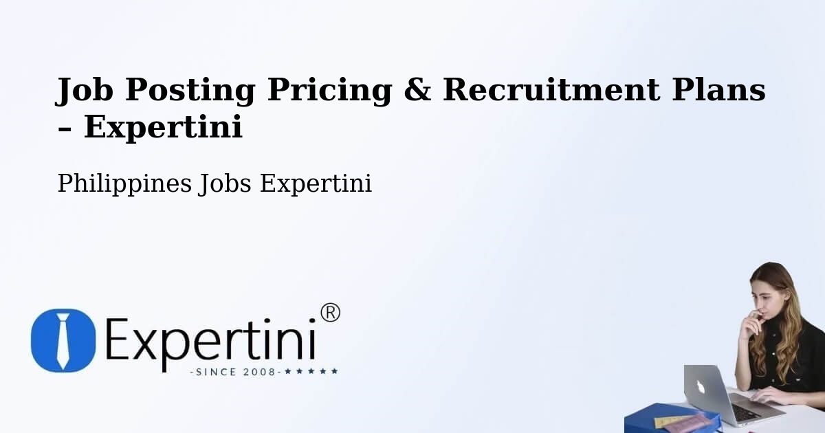 Job Posting Pricing & Recruitment Plans – Batobalane - Batobalane, Philippines Jobs Expertini