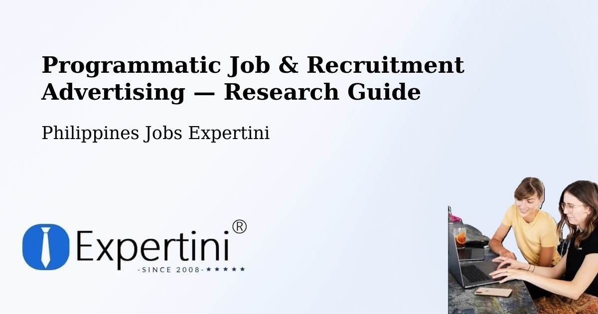 Programmatic Job & Recruitment Advertising — Research Guide – Batobalane